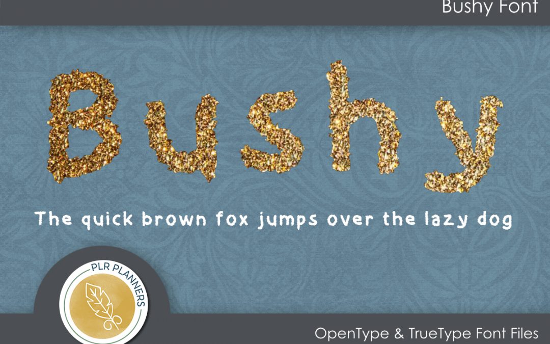 Bushy Font