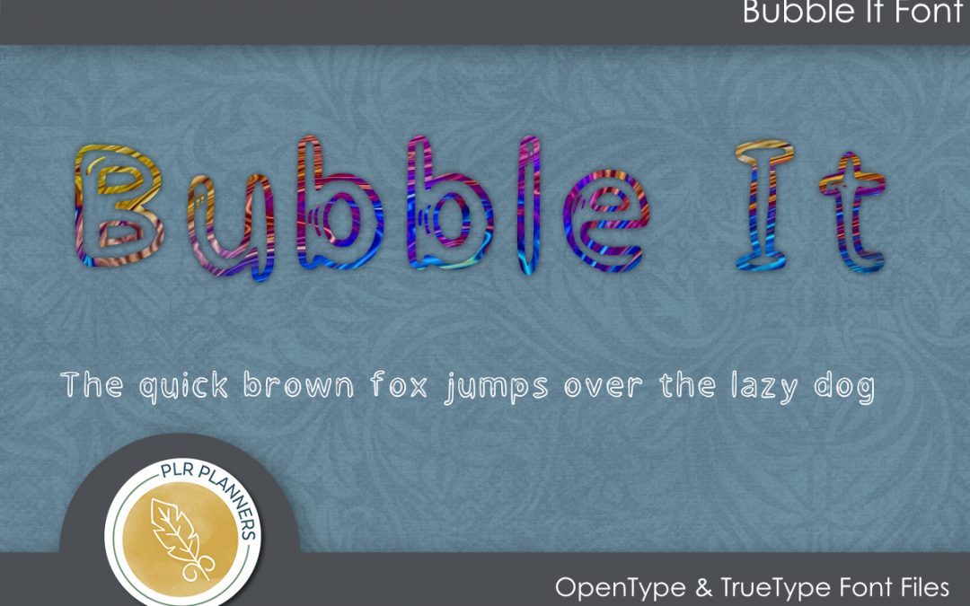 Bubble It Font